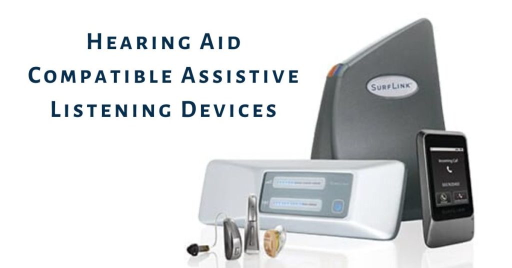 Hearing Aid Compatible Assistive Listening Devices - Pacific Hearing Care